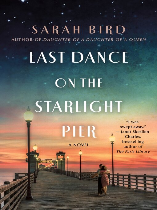 Title details for Last Dance on the Starlight Pier by Sarah Bird - Wait list